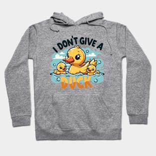 I Don't Give A Duck Hoodie